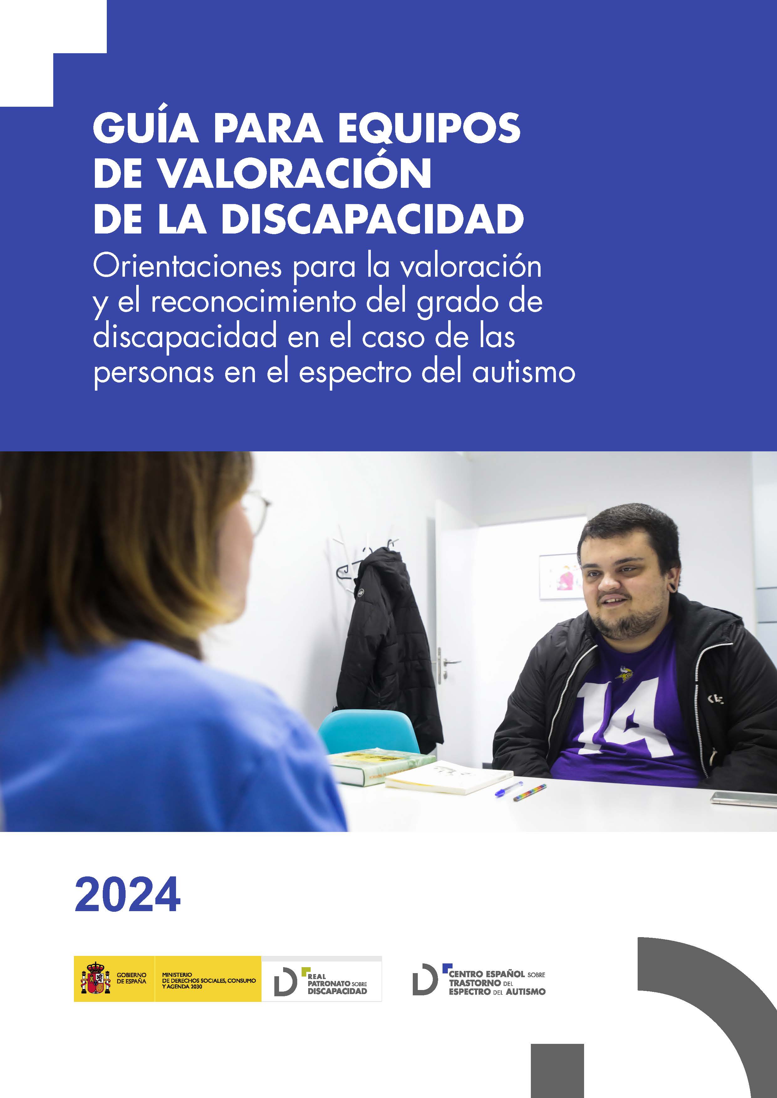 Guía para equipos de valoración de la discapacidad orientaciones para la valoración y el reconocimiento del grado de discapacidad en el caso de las personas en el espectro del autismo