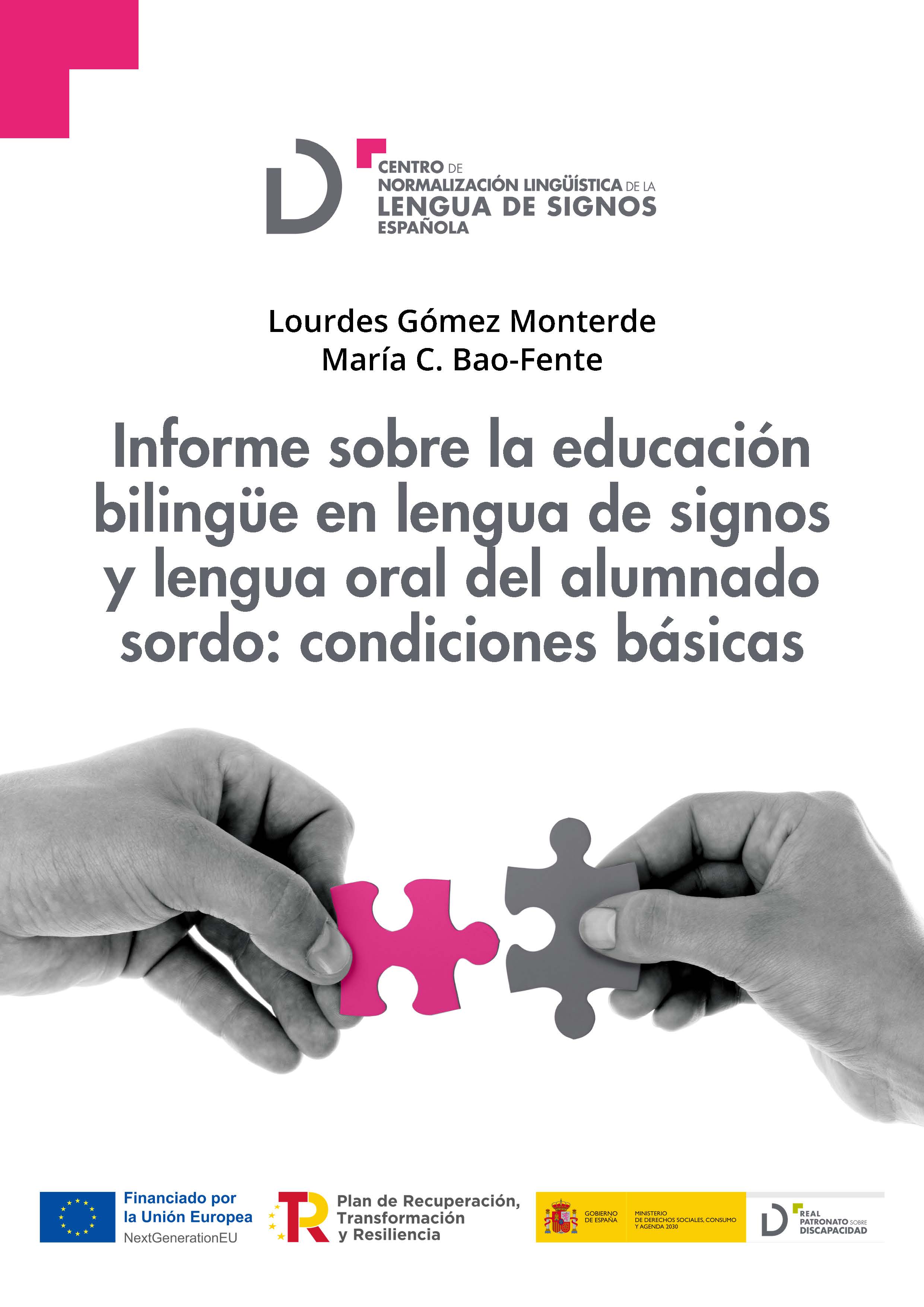Informe sobre la educación bilingüe en lengua de signos y lengua oral del alumnado sordocondiciones básicas