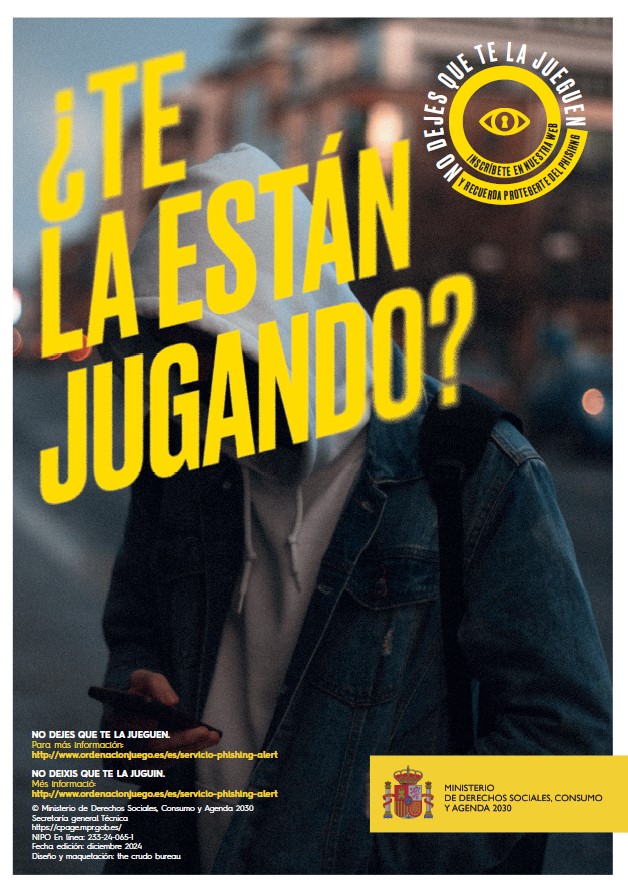 ¿Te la están jugando? No dejes que te la jueguen : inscríbete en nuestra web y recuerda protegerte del phishing. Cartel (cat-esp)