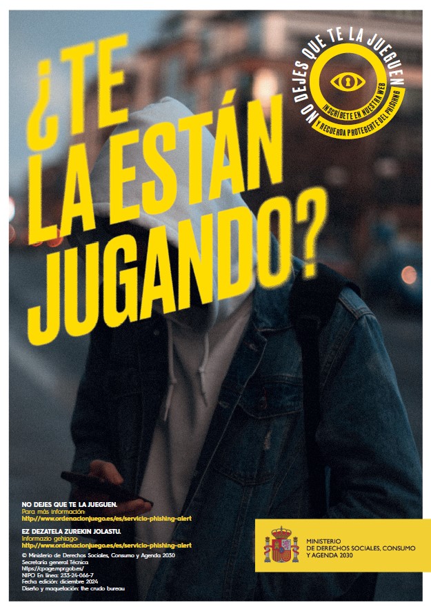 ¿Te la están jugando? No dejes que te la jueguen : inscríbete en nuestra web y recuerda protegerte del phishing. Cartel (eus-esp)