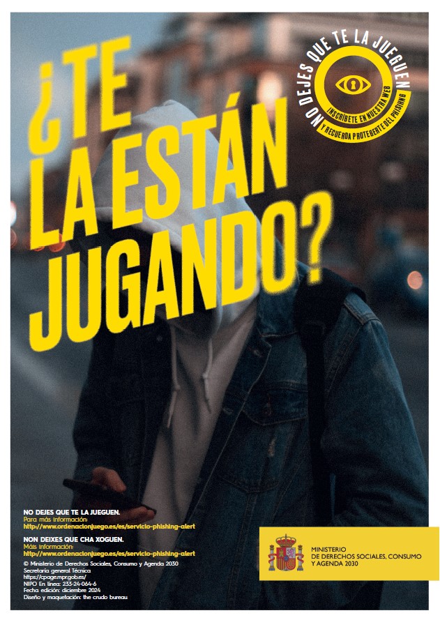 ¿Te la están jugando No dejes que te la jueguen  inscríbete en nuestra web y recuerda protegerte del phishing. Cartel (gal-esp)