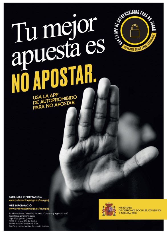 Tu mejor apuesta es no apostar: usa la app de autoprohibido para no apostar. Cartel (cat-esp)
