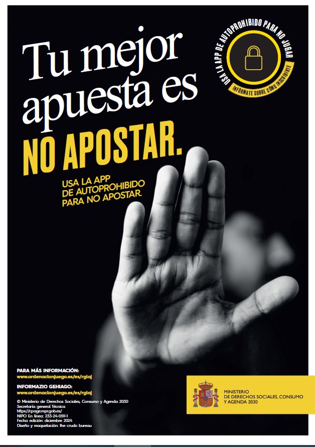 Tu mejor apuesta es no apostar: usa la app de autoprohibido para no apostar. Cartel (eus-esp)
