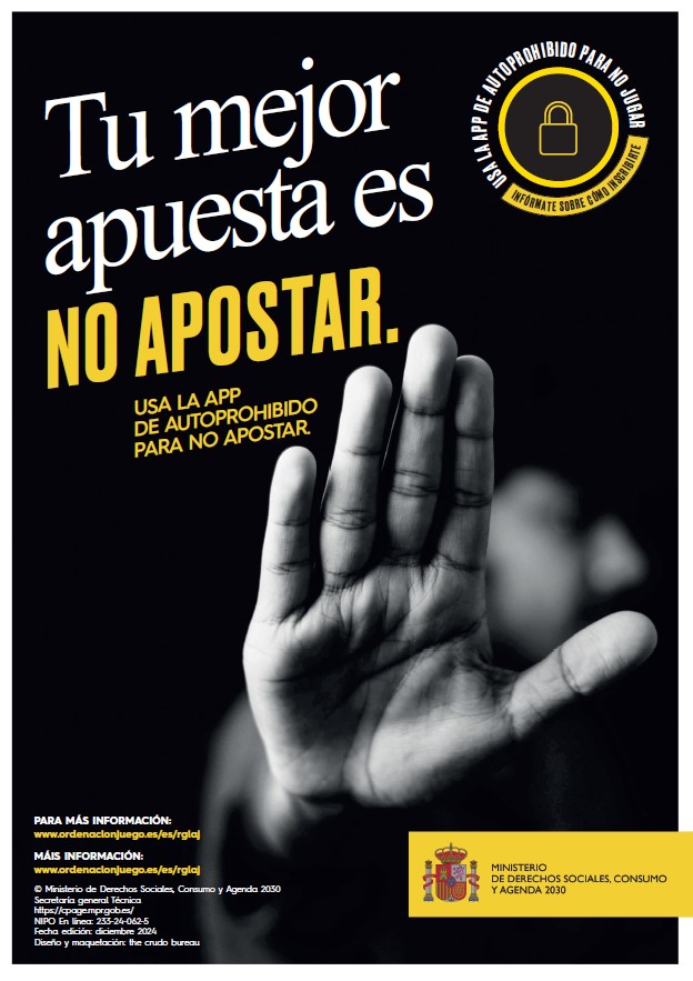 Tu mejor apuesta es no apostar: usa la app de autoprohibido para no apostar. Cartel (gal-esp)