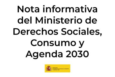 Nota informativa del Ministerio de Derechos Sociales, Consumo y Agenda 2030